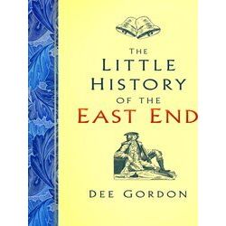 The Little History of the East End