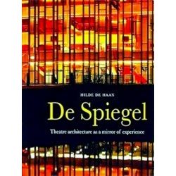 De Spiegel Theatre Arch As Mirror of Experience