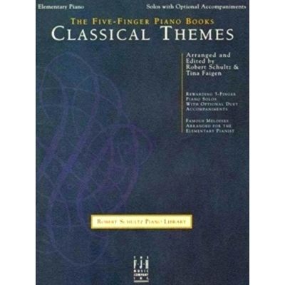 The Five-Finger Piano Books Classical Themes - Robert Schultz; Tina Faigen