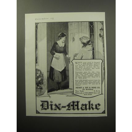 1920 Dix-Make Uniform Ad - When your maid is dressed in a Dix-Make uniform