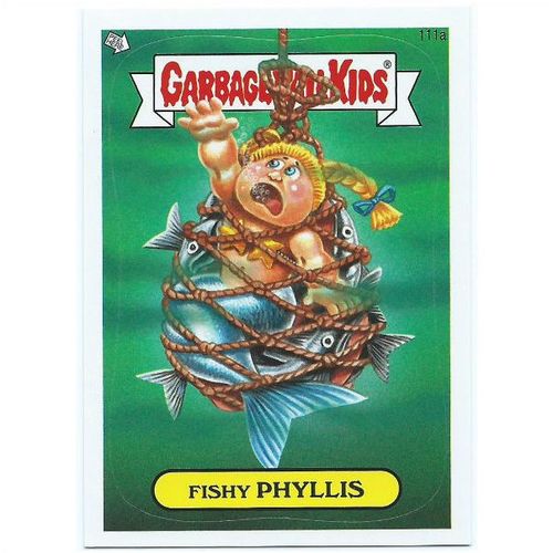 2013 Garbage Pail Kids Series 2 - #111a - Fishy Phyllis