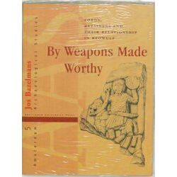 By Weapons Made Worthy