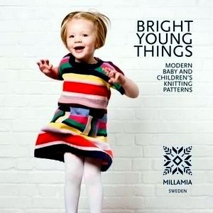 Bright Young Things - Modern Baby and Children's Knitting Patterns by Various Au