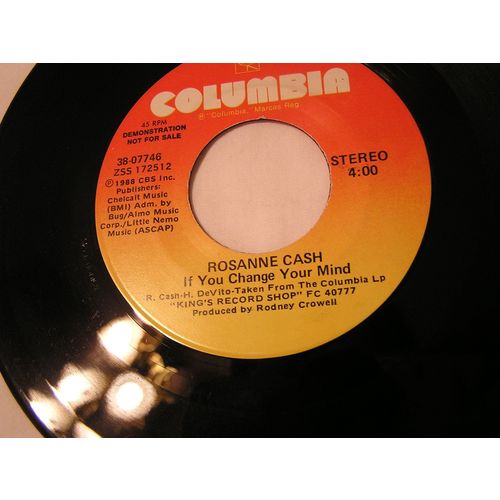 Rosanne Cash Promo 45-IF YOU CHANGE YOUR MIND STEREO