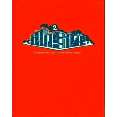 Illusive 2 - Contemporary Illustration and its Context by Robert Klanten; Hendri