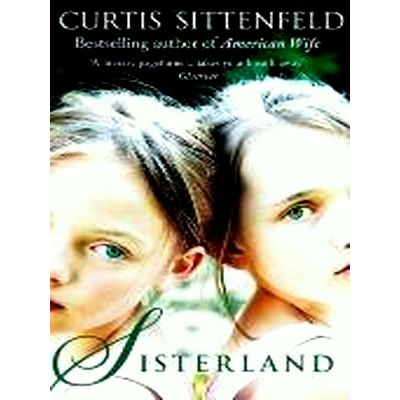 Sisterland - The Striking Sunday Times Bestseller by Curtis Sittenfeld