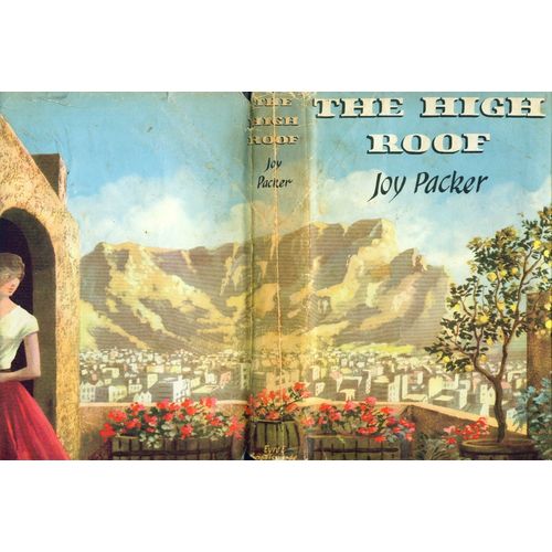 The High Roof - Joy Packer - 1st Edition 1959 Hardback Book