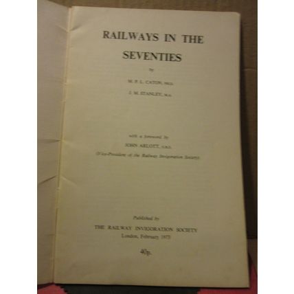 RAILWAYS IN THE 70's by The Railway Invigoration Society 1973 24 page p/b vgc /