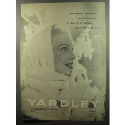 1953 Yardley Perfume Ad - And suddenly I found you white and radiant