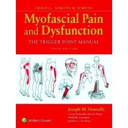 Travell, Simons & Simons' Myofascial Pain and Dysfunction