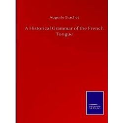 A Historical Grammar of the French Tongue