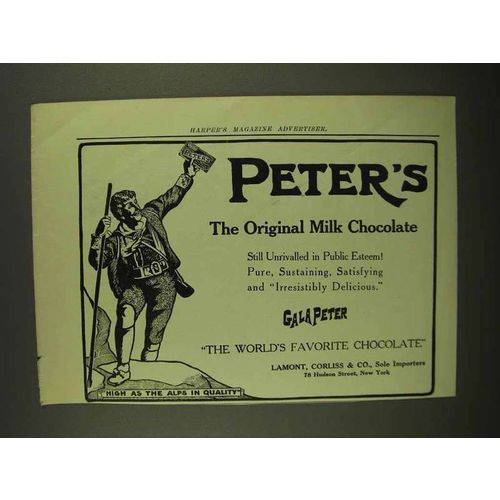 1908 Peter's Milk Chocolate Ad - Still Unrivalled