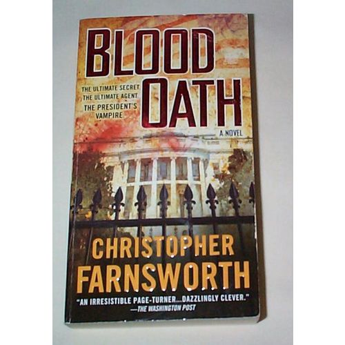 Christopher Farnsworth - - Blood Oath - - Tall Book