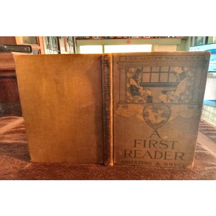 Old Vintage Basic Reader AFirst Reader By Spaulding & Bryce 1906