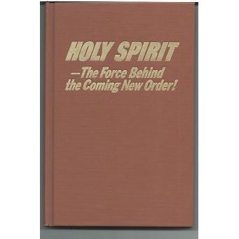 HOLY SPIRIT - THE FORCE BEHIND THE COMING NEW .. HC ( Watchtower Society ) 1976