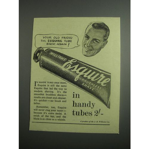 1948 Williams Esquire Brushless Shave Ad - Your old friend the Esquire tube