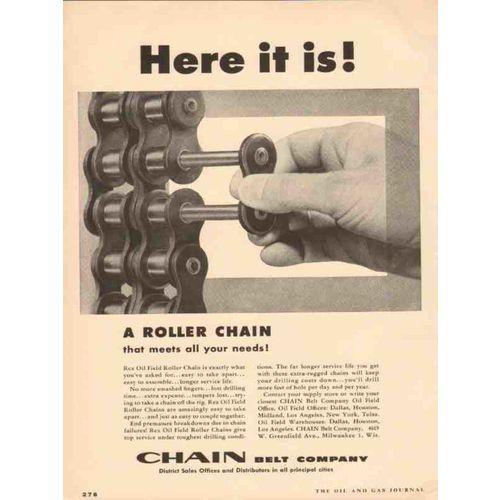 CHAIN BELT COMPANY 1955 Here REX oil field roller chains vintage ad