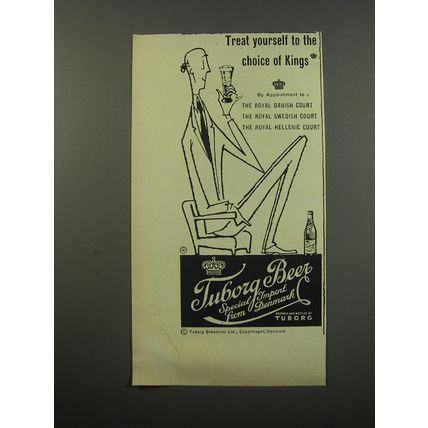 1955 Tuborg Beer Ad - Treat yourself to the choice of kings