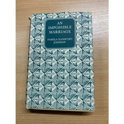 1955 PAMELA HANSFORD JOHNSON "AN IMPOSSIBLE MARRIAGE" FICTION HARDBACK BOOK (P3)