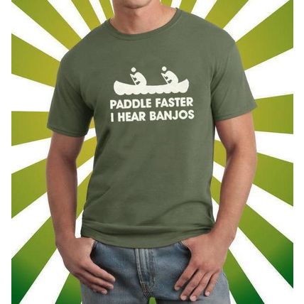 Paddle Faster I Hear Banjos T-Shirt S M L XL 2XL