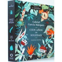 Cien Aos De Soledad 50 Aniversario Illustrated Fiftieth Anniversary Edition Of O