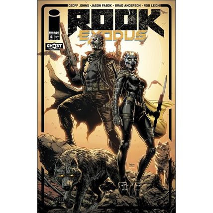Rook: Exodus (2024) #2 Image Comics GEOFF JOHNS Jason Fabok GHOST MACHINE