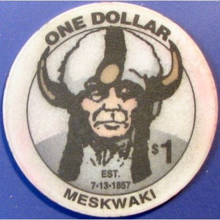 Meskwaki. $1 Casino Chip. Tama, IA. X94.