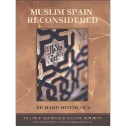 Muslim Spain Reconsidered