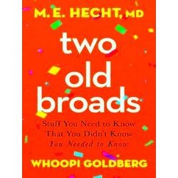 Two Old Broads