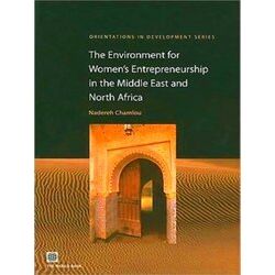 The Environment for Women's Entrepreneurship in the Middle East and North Africa
