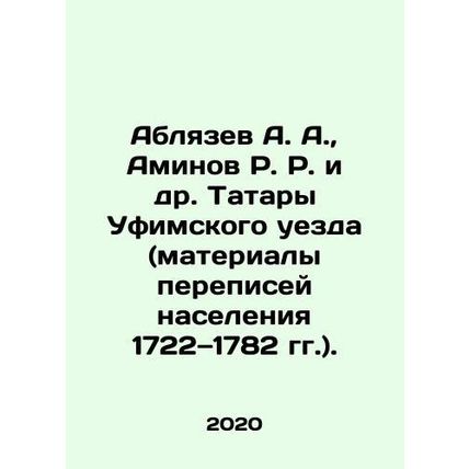 A. A. Ablyazev, R. R. R. Aminov et al. Tatars of Ufa Uyezd (population census m