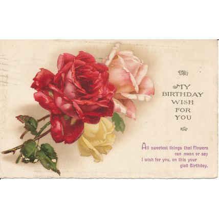PC20657 Greetings. My Birthday Wish For You. Flowers. 1928