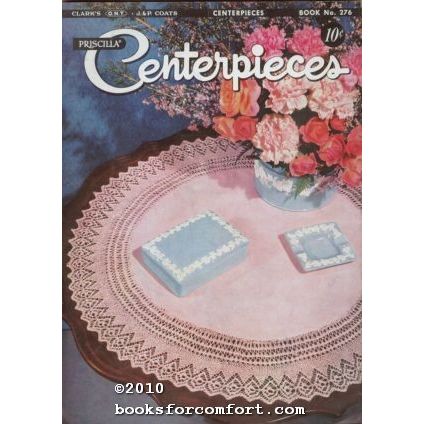 Priscilla Centerpieces, Book 276 [20979]