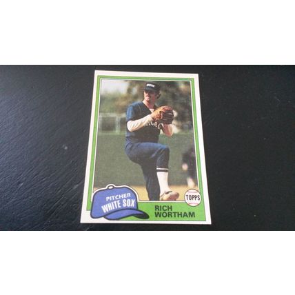 1981 Topps Card # 107 Rich Wortham Very Good-Excellent (4) Chicago White Sox