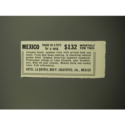 1955 Hotel La Quinta Ad - Mexico happy as a bird for a song $132 Monthly for two