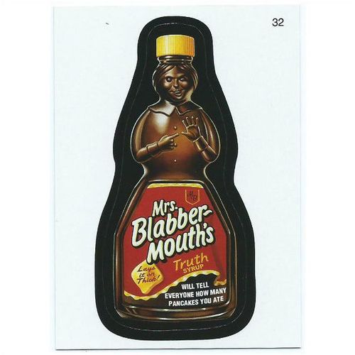 2010 Wacky Packages ANS 7 - #32 - Mrs. Blabber-Mouth's Truth Syrup