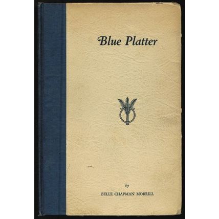 Blue Platter by Belle Chapman Morrill 1945 HB Poetry FREE Shipping