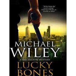 Lucky Bones 2 A Sam Kelson Mystery