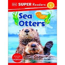 Dorling Kindersley Super Readers Dorling Kindersley Super Readers Level 1 Sea Ot