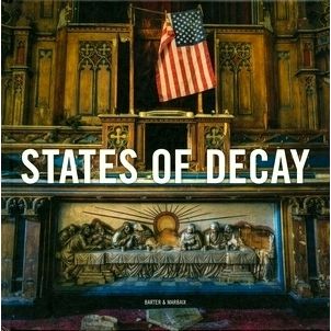 States of Decay - Urbex new York America's Forgottem ne by Daniel Marbaix