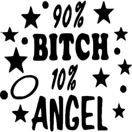 90% bitch 10 percent angel vinyl decal sticker