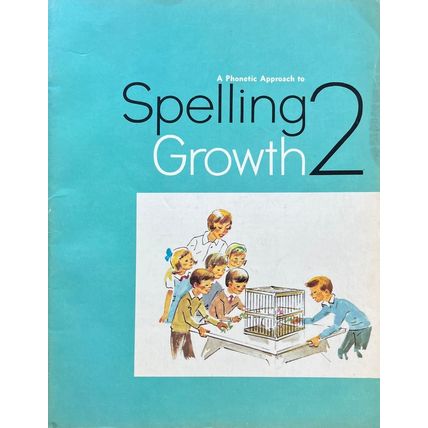 Spelling2Growth A phonetic Approach to spelling 1967 #200