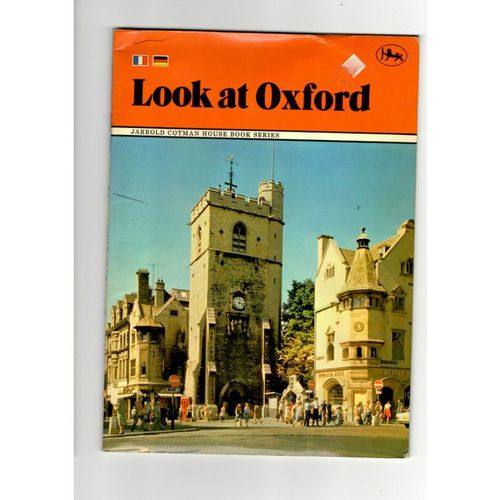 LOOK AT OXFORD by A N Court a Jarrold Cotman house series p/b c. 1970 =