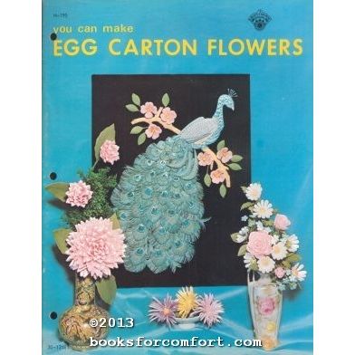 You Can Make Egg Carton Flowers H-190