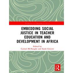 Perspectives On Education In Africa Embedding Social Justice In Teacher Educatio