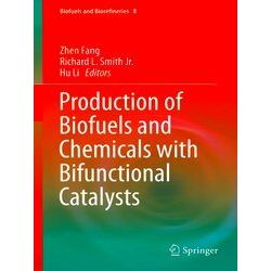 Production Of Biofuels And Chemicals With Bifunctional Catalysts