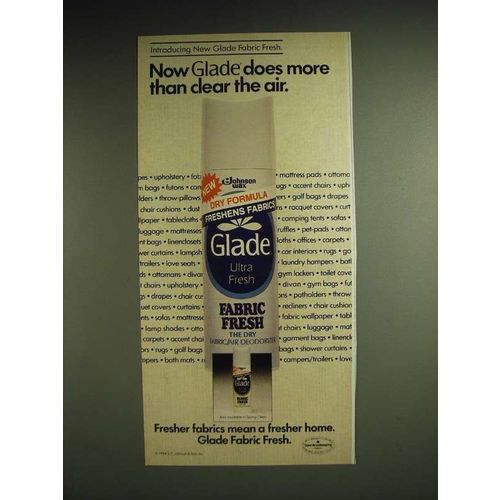 1985 Glade Fabric Fresh Ad - Now Glade does more than clear the air