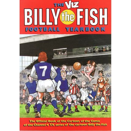 MAGAZINE - ADULT HUMOUR = BILLY THE FISH FOOTBALL YEARBOOK (1990)
