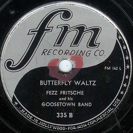 FM 78 #335 - "Herr - Schmidt" & "Butterfly Waltz" - Fezz Fritsche Goosetown Band