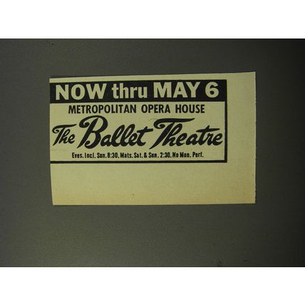 1956 The Ballet Theatre Ad - Now thru May 6 Metropolitan Opera House